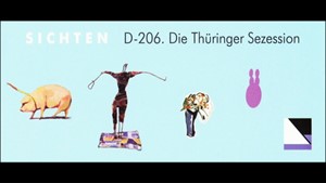 D 206. Die Th�ringer Sezession