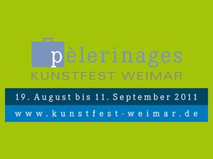 pelerinages - Kunstfest Weimar 2011
