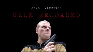 Ulle reloaded