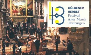 G�LDENER HERBST  -  Festival Alter Musik Th�ringen